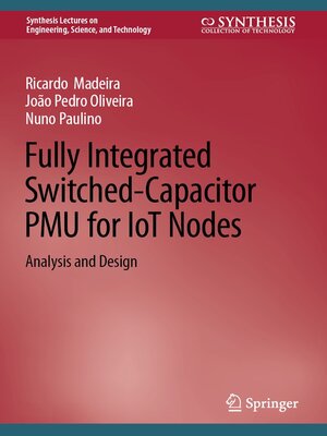 cover image of Fully Integrated Switched-Capacitor PMU for IoT Nodes